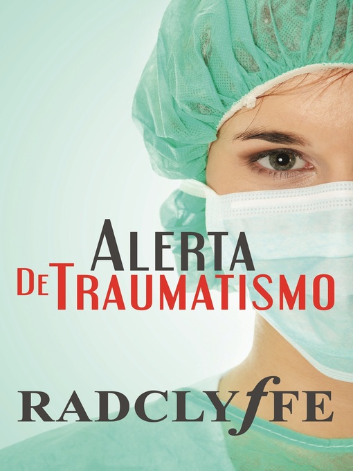 Title details for Alerta De Traumatismo by Radclyffe - Available